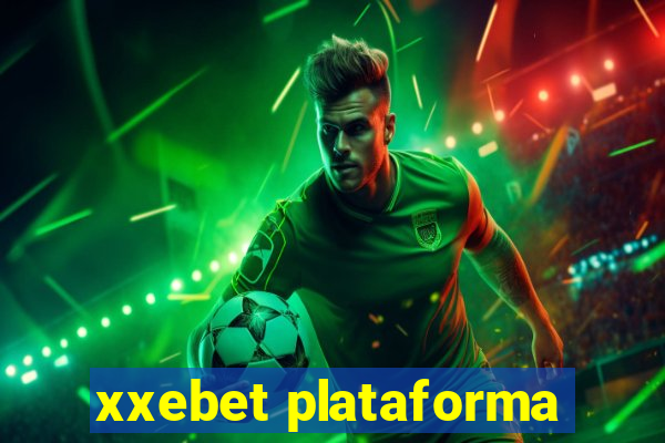 xxebet plataforma